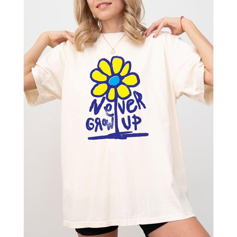 Never Grow Up, Flower, Positvity, Retro, Vintage Tshirt, Women's Comfort Color Tee, Tshirt Hoodie, Sweatshirt