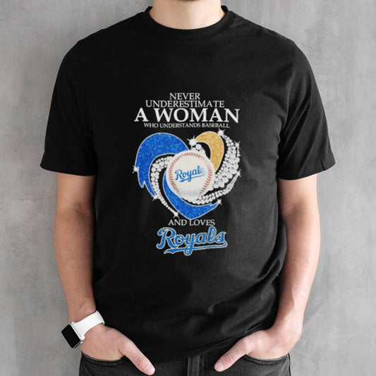 Never Underestimate A Woman Who Understands Baseball And Loves Kansas City Royals Diamonds 2024 Shirt