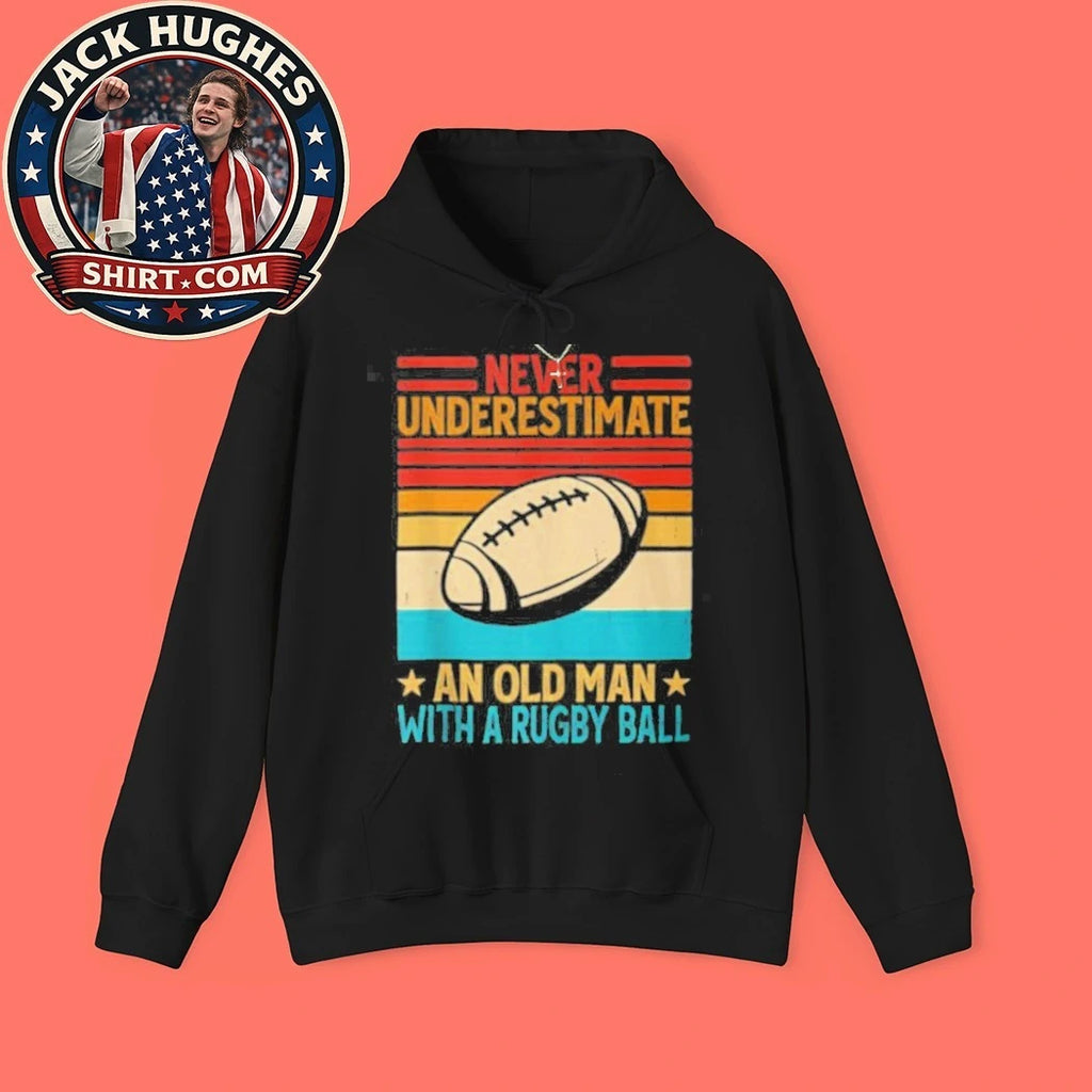 Never Underestimate An Old Man With A Rugby Ball Vintage Father Day Gift Shirt