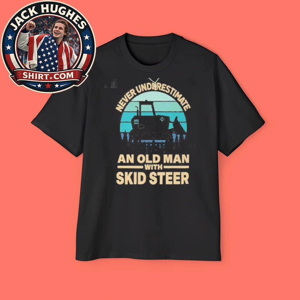 Never Underestimate An Old Man With A Skid Father Day Gift Shirt