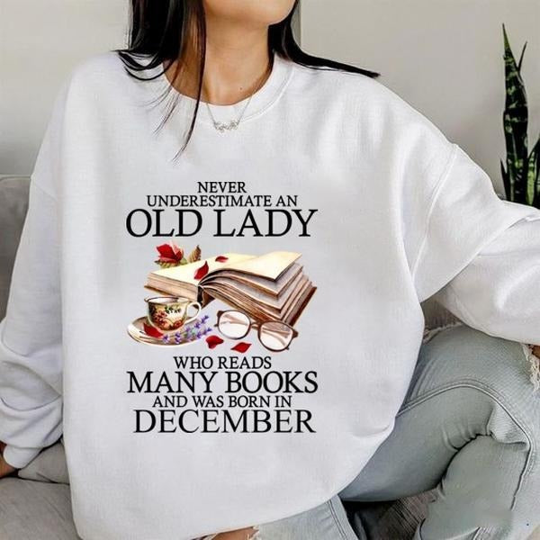 Never Underestimate December Shirt, Vintage Bookish Sweatshirt, Old Lady Reading Book Shirt, Retro Book Lovers Shirt,...