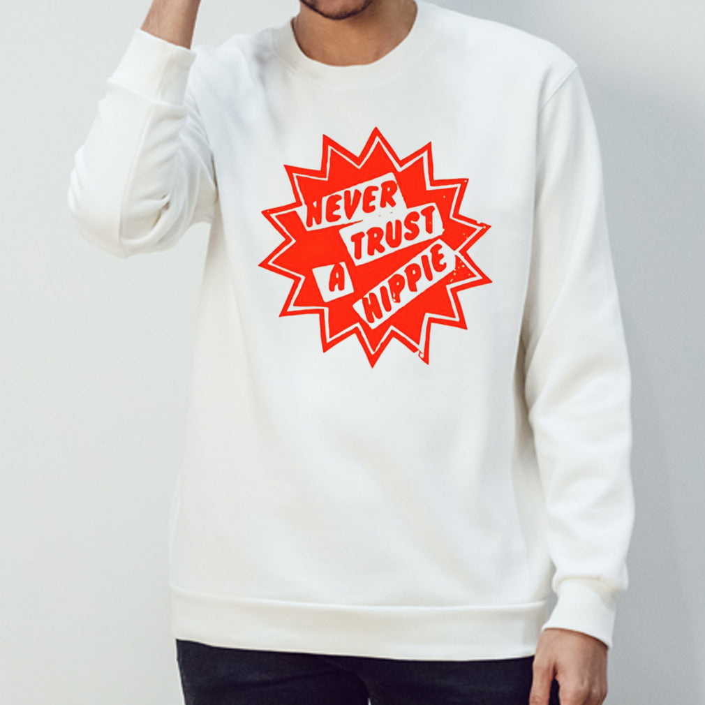 Never trust a hippie shirt