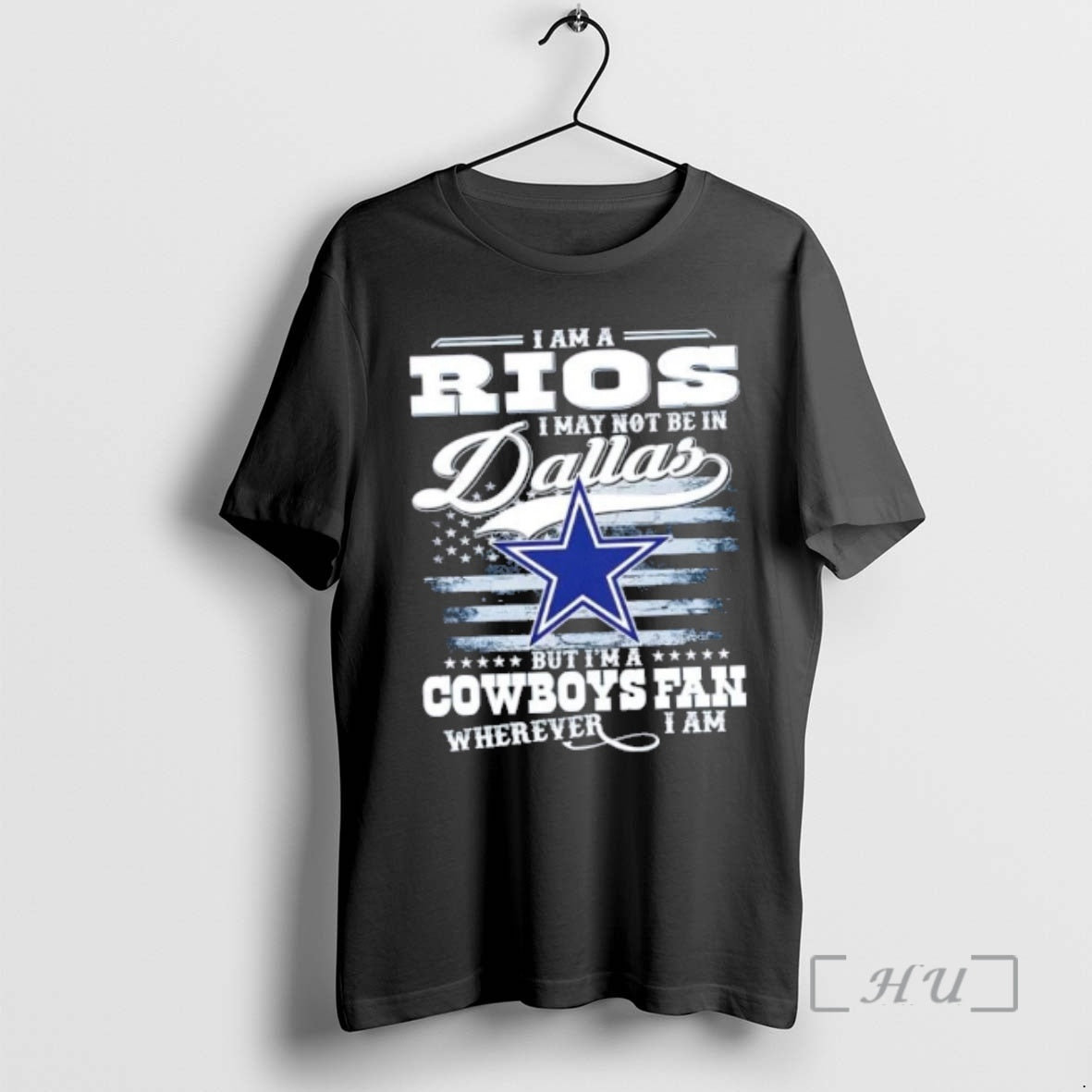 New I Am A Rios I May Not Be In Dallas But Im A Cowboys T-Shirts, Hoodie, Sweatshirt | HypeCrazeTee.com