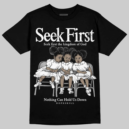 Black and White Collection DopeSkill T-Shirt New Seek First Graphic
