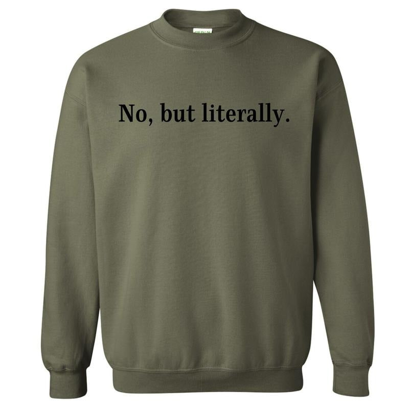 No But Literally Sweatshirt 'NLB' T-Shirts, Hoodie | HypeCrazeTee.com