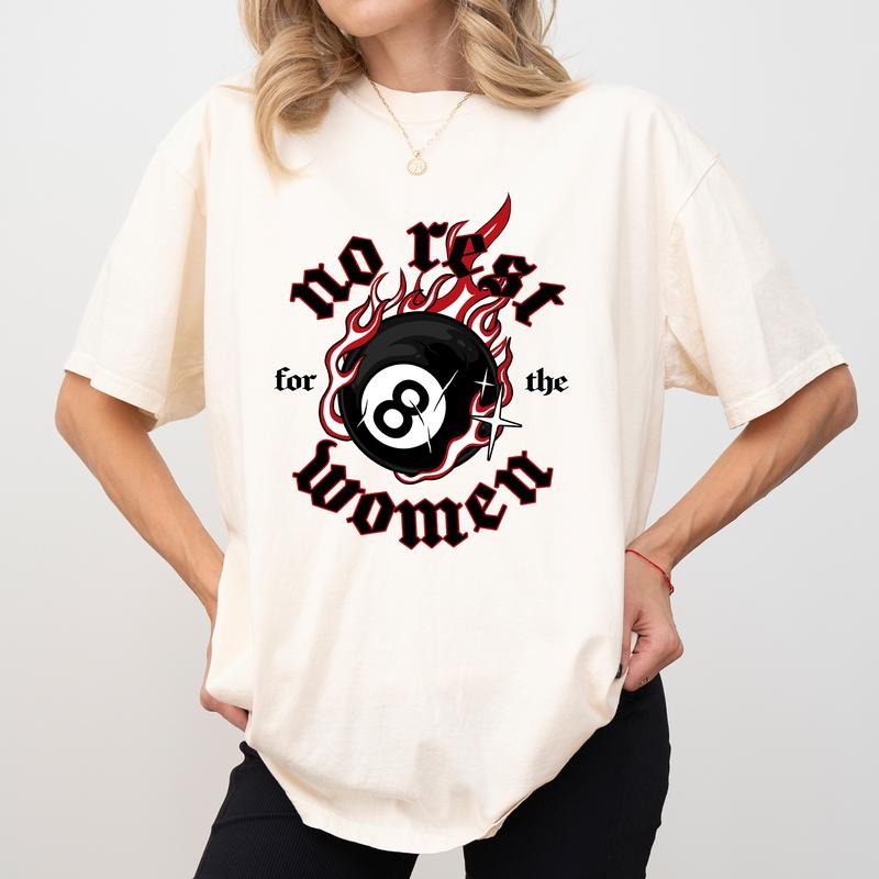 No Rest For The Women Shirt Comfort Colors, Feminist Girl Power Unhinged Unisex T-Shirt, Billiard Lover Gifts, Eight Ball...
