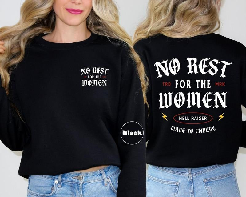 No Rest For The Women Sweatshirt Feminist Sweatshirt Girl Power Outfit Feminism Clothing Women's Rights Apparel Trendy...