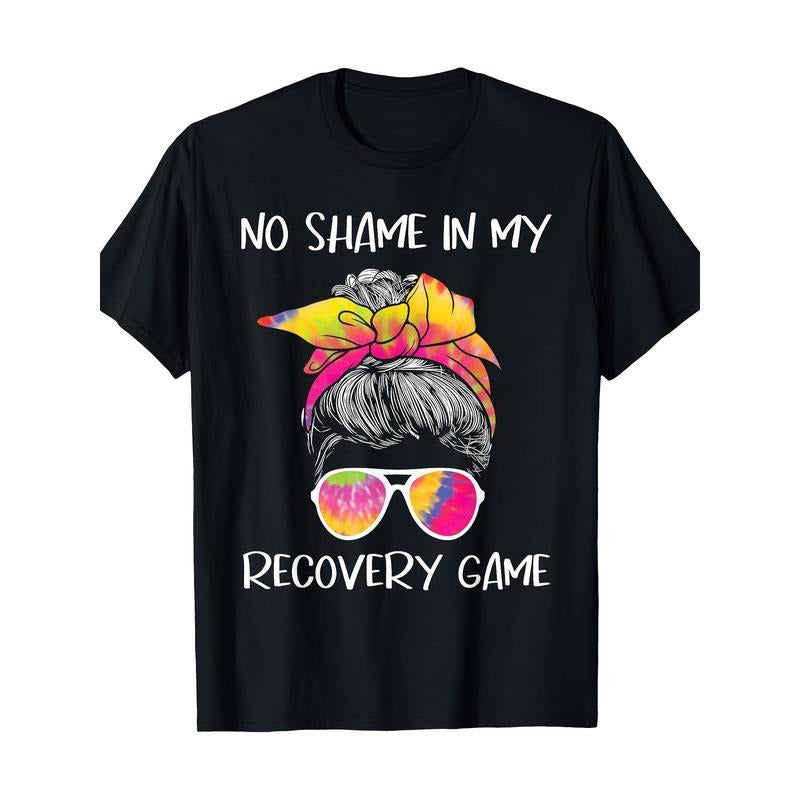 No Shame In My Recovery Game - Sobriety AA NA Anniversary T-Shirt 100% Cotton Hoodie, Sweatshirt | HypeCrazeTee.com
