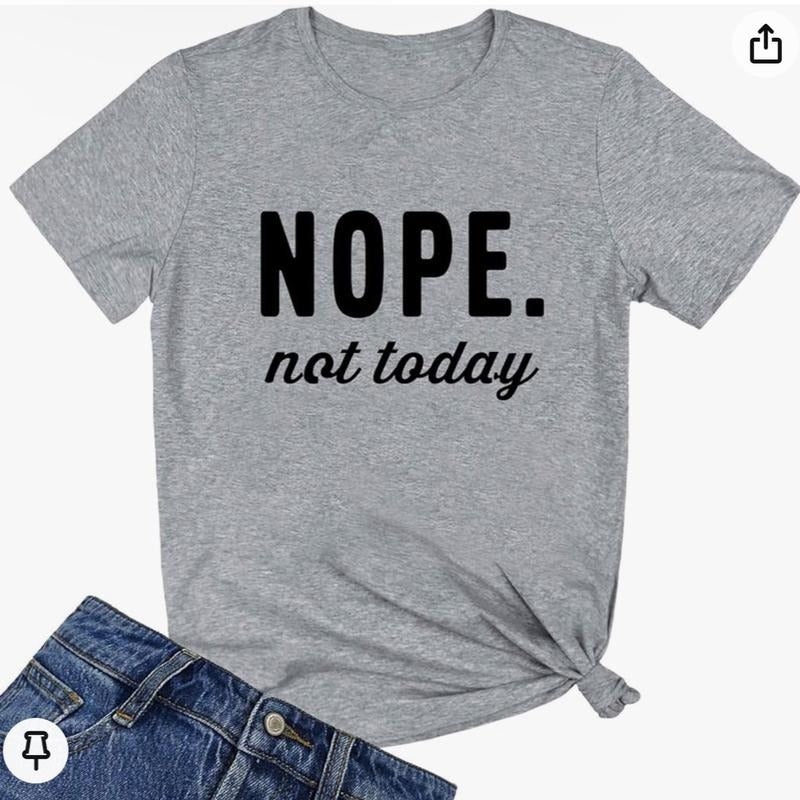Nope Not Today Women's Summer Tee for Bookworms - Crew Neck T-Shirt Top Womenswear Hoodie, Sweatshirt | HypeCrazeTee.com