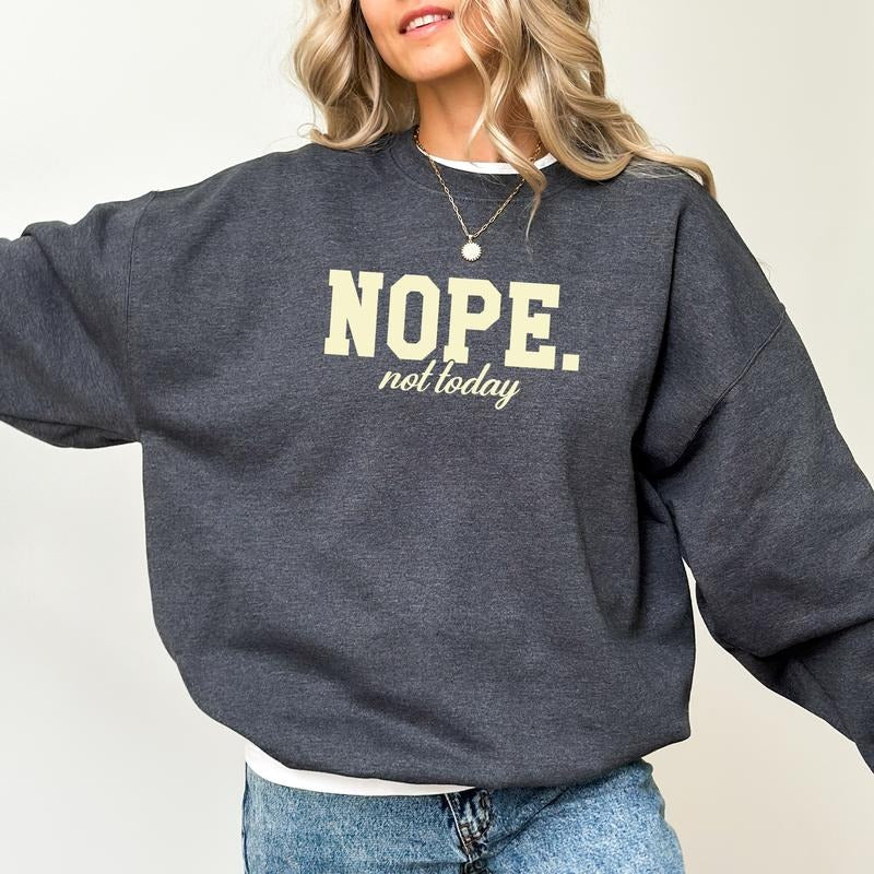 Nope Sweatshirt, Not Today Crewneck, Absolutely Not Long Sleeved Pullover, Funny Saying Sweater, Sarcastic Women Outfits...