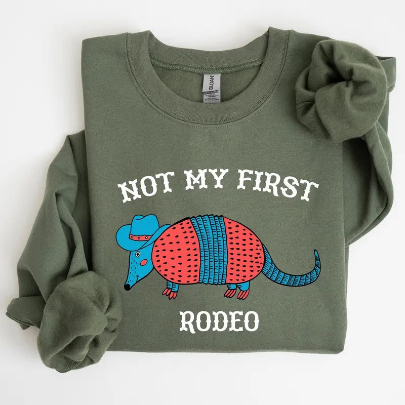 Not My First Rodeo, Cute Armadillo Sweatshirt T-Shirts, Hoodie | HypeCrazeTee.com