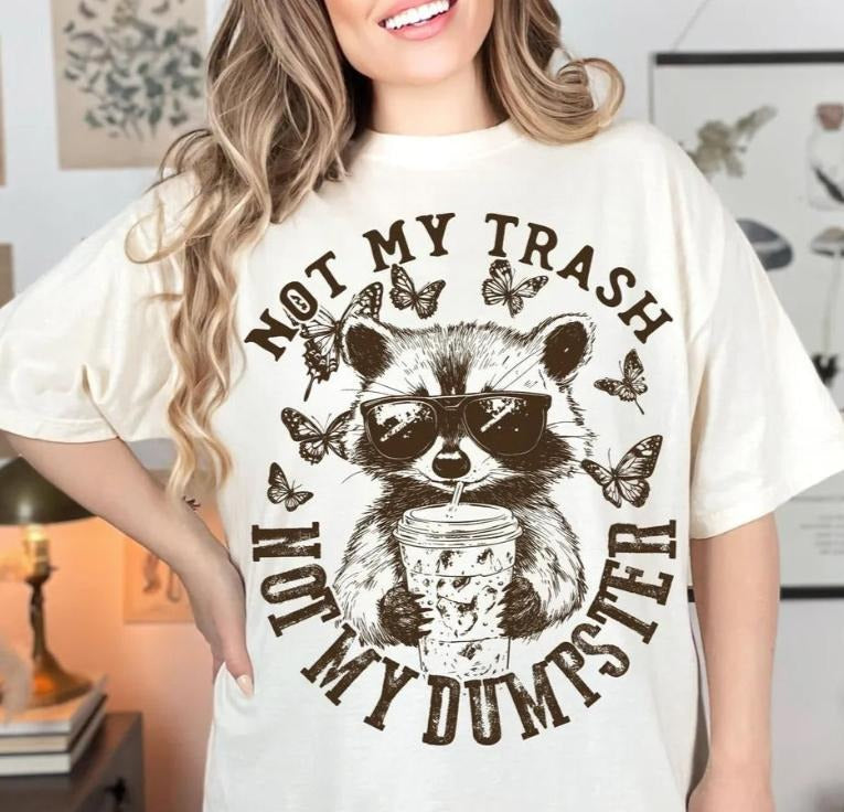Not My Trash  DTF Transfers - THIS IS NOT A SHIRT Hoodie, Sweatshirt | HypeCrazeTee.com