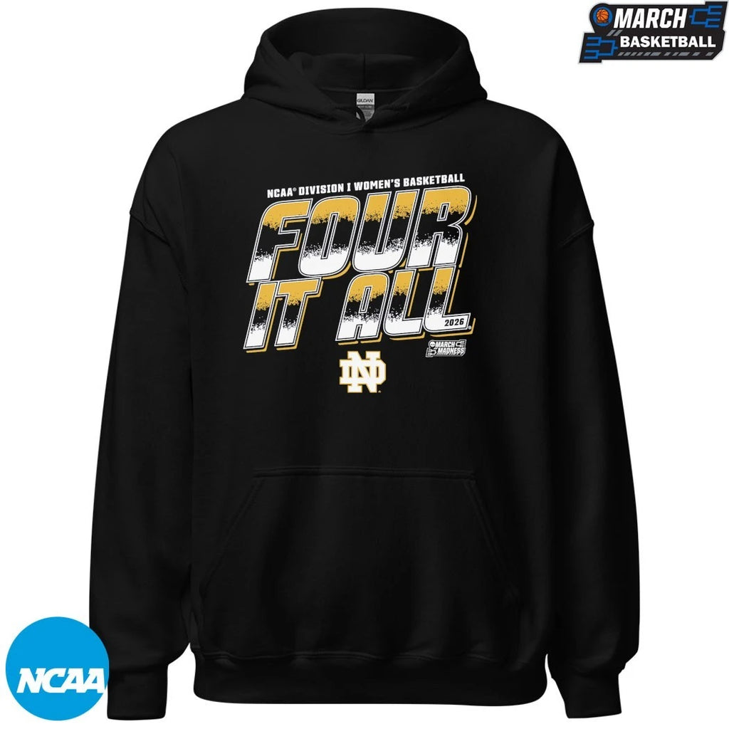 Notre Dame Fighting Irish Four It All NCAA Women’s Basketball March Madness 2026 T-shirts