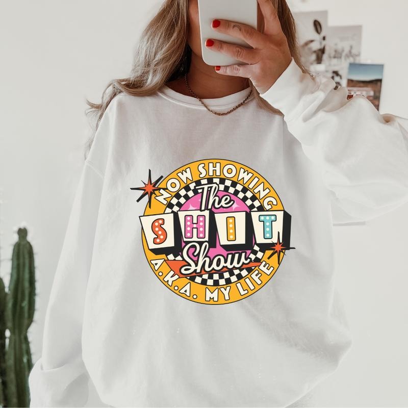 Now Showing the Sh*t Show Crewneck - DTG Printed in the USA Sweatshirt for Women - Pullover, Comfortable Everyday Hoodie...