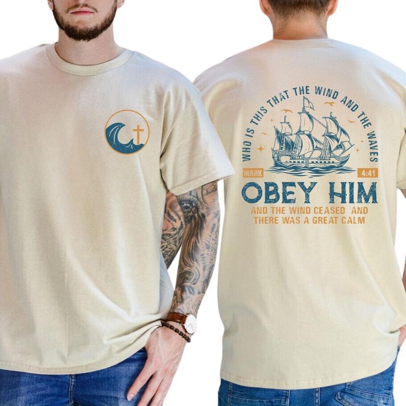 Obey Him Graphic Shirt, Bible Verse Unhinged Tee, Christian Shirt For Men, Religious T-shirt For Men, Faith Tee Gift...
