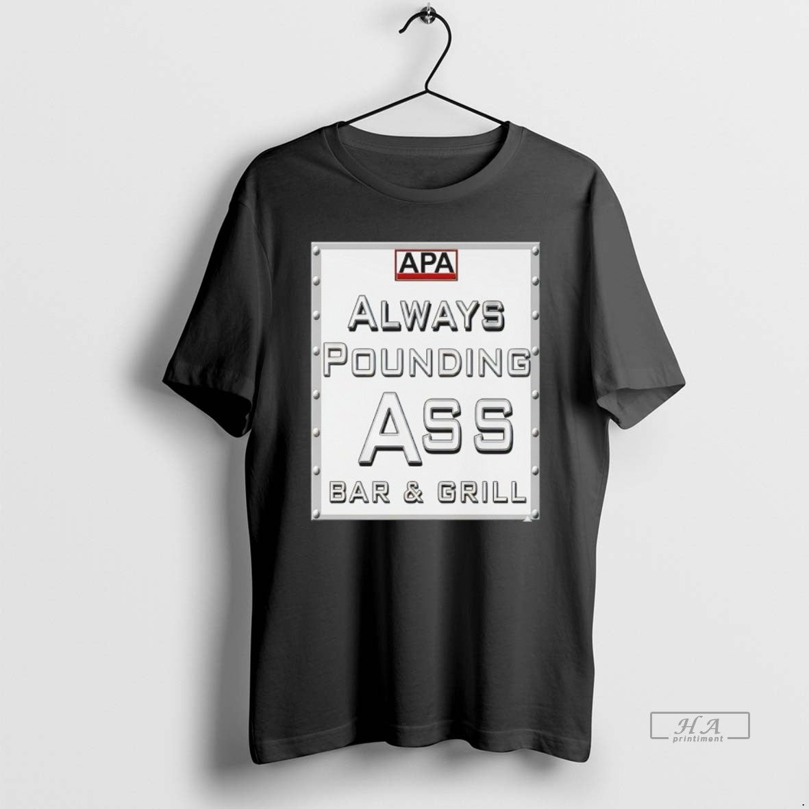 Official Apa Always Pounding Ass Bar Grill T-Shirts, Hoodie, Sweatshirt | HypeCrazeTee.com