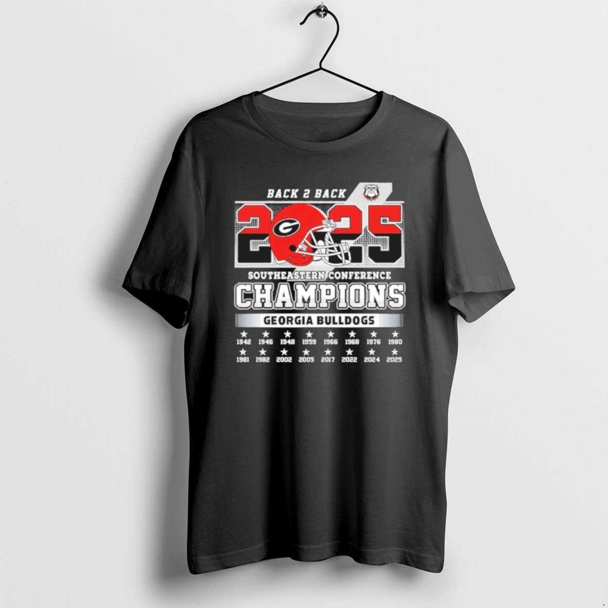 Official Back 2 Back 2025 Sec Football Champions Georgia Bulldogs T-Shirts, Hoodie, Sweatshirt | HypeCrazeTee.com