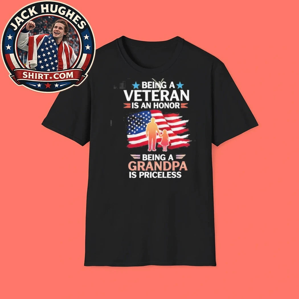 Official Being A Veteran Is An Honor Being A Grandpa Is Priceless Shirt