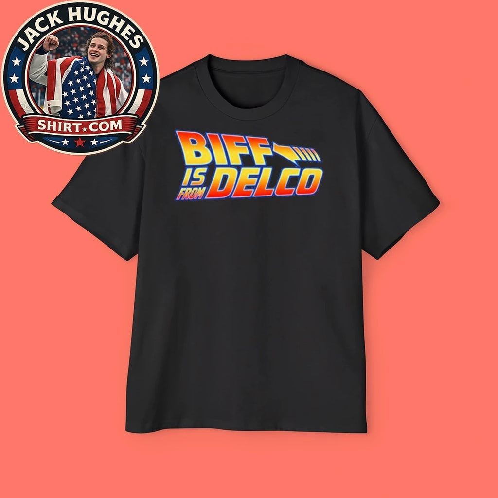 Official Biff Is From Delco Back To The Future Parody Logo Women Shirt