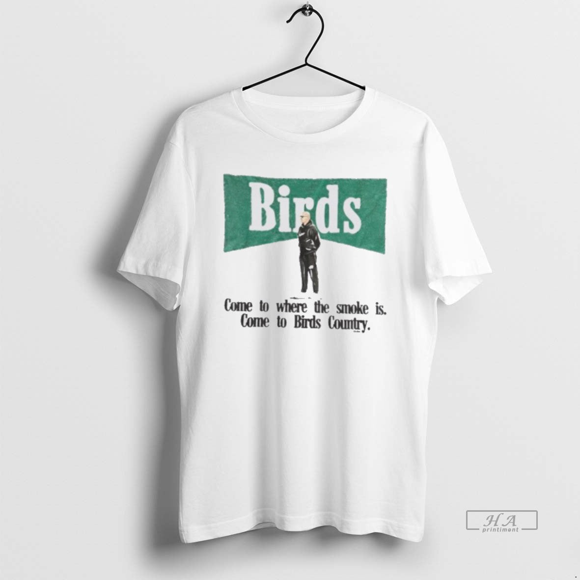Official Birds Come To Where The Smoke Is Come To Birds Country T-Shirts, Hoodie, Sweatshirt | HypeCrazeTee.com