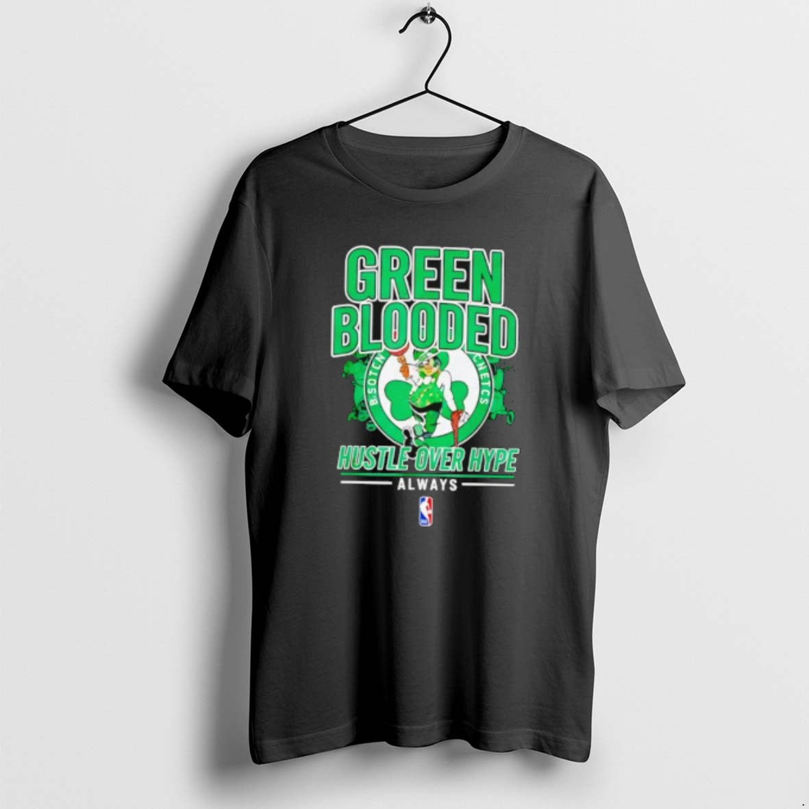 Official Boston Celtics Green Blooded Hustle Over Hype Always T-Shirts, Hoodie, Sweatshirt | HypeCrazeTee.com