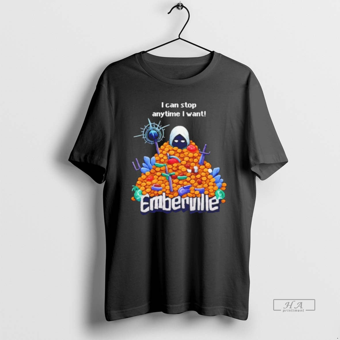 Official Emberville I Can Stop Anytime I Want T-Shirts, Hoodie, Sweatshirt | HypeCrazeTee.com