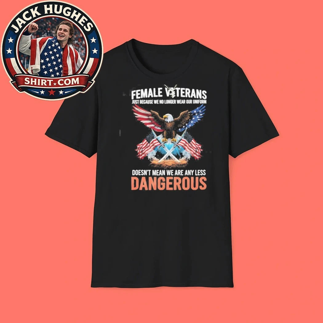 Official Female Veterans Just Because We No Longer Wear Uniform Shirt