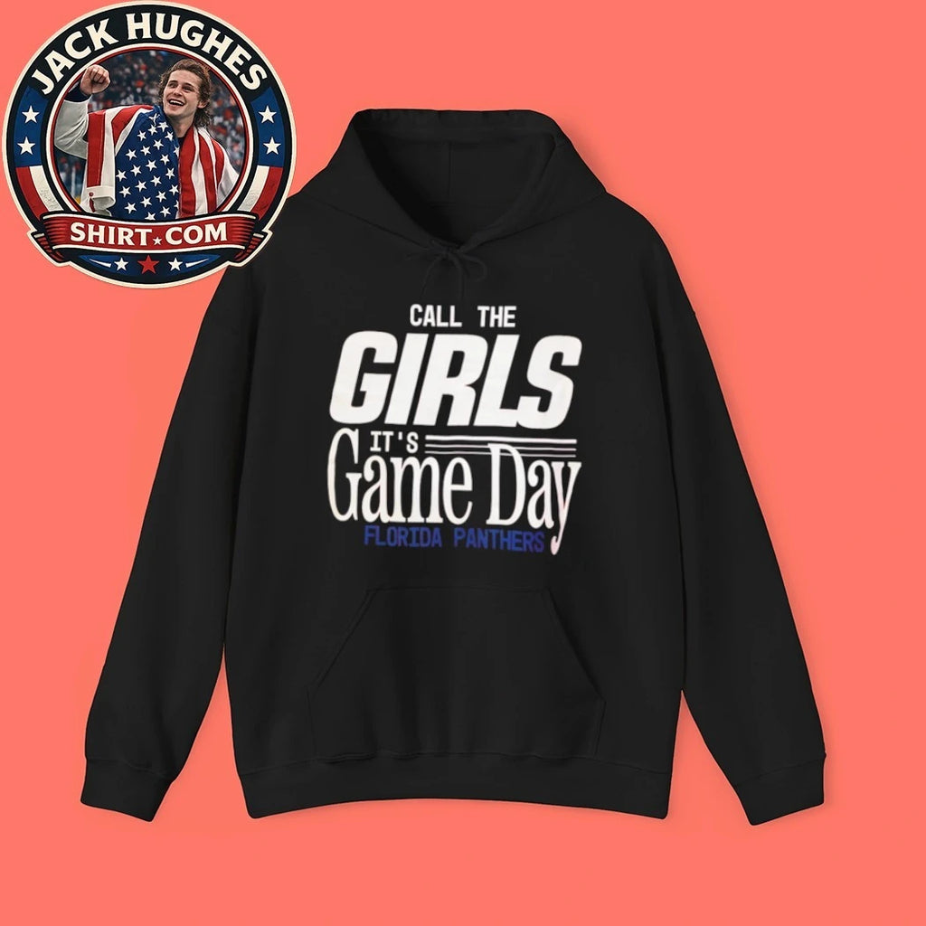 Official Florida Panthers Call The Girls Its Game Day Womens Hockey Shirt