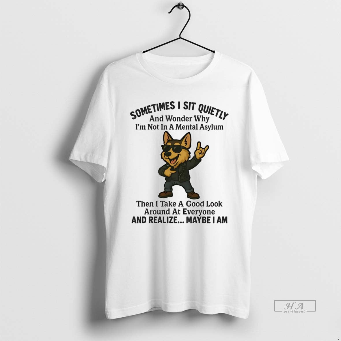 Official German Shepherd Sometimes I Sit Quietly Wonder Why Realize Maybe I Am T-Shirts, Hoodie, Sweatshirt