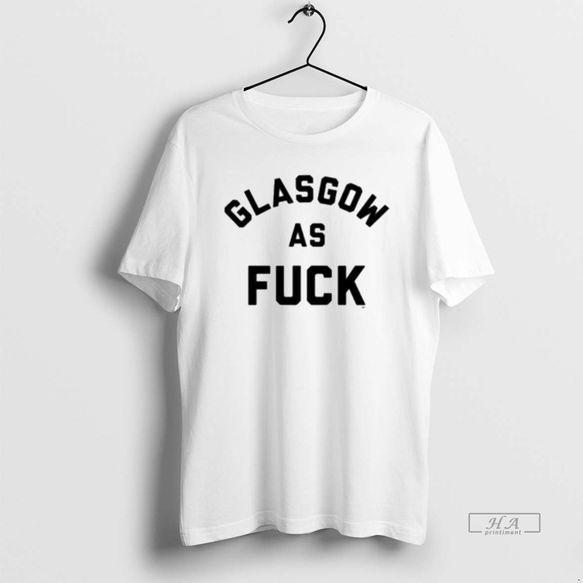 Official Glasgow As Fuck T-Shirts, Hoodie, Sweatshirt | HypeCrazeTee.com
