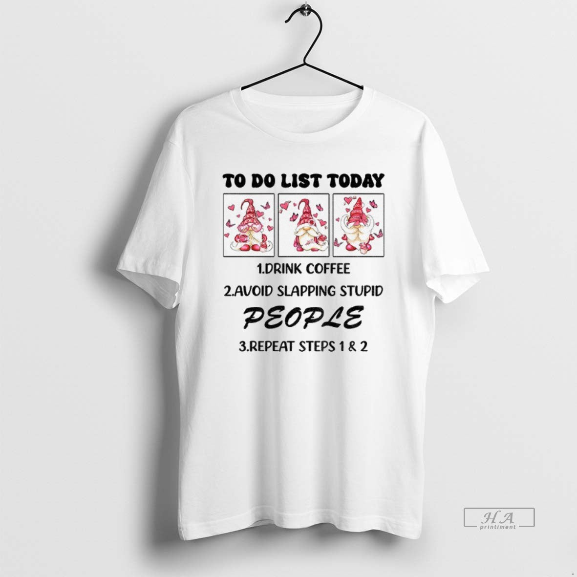 Official Gnome To Do List Today Drink Coffee Avoid Slapping Stupid People Repeat Steps T-Shirts, Hoodie, Sweatshirt
