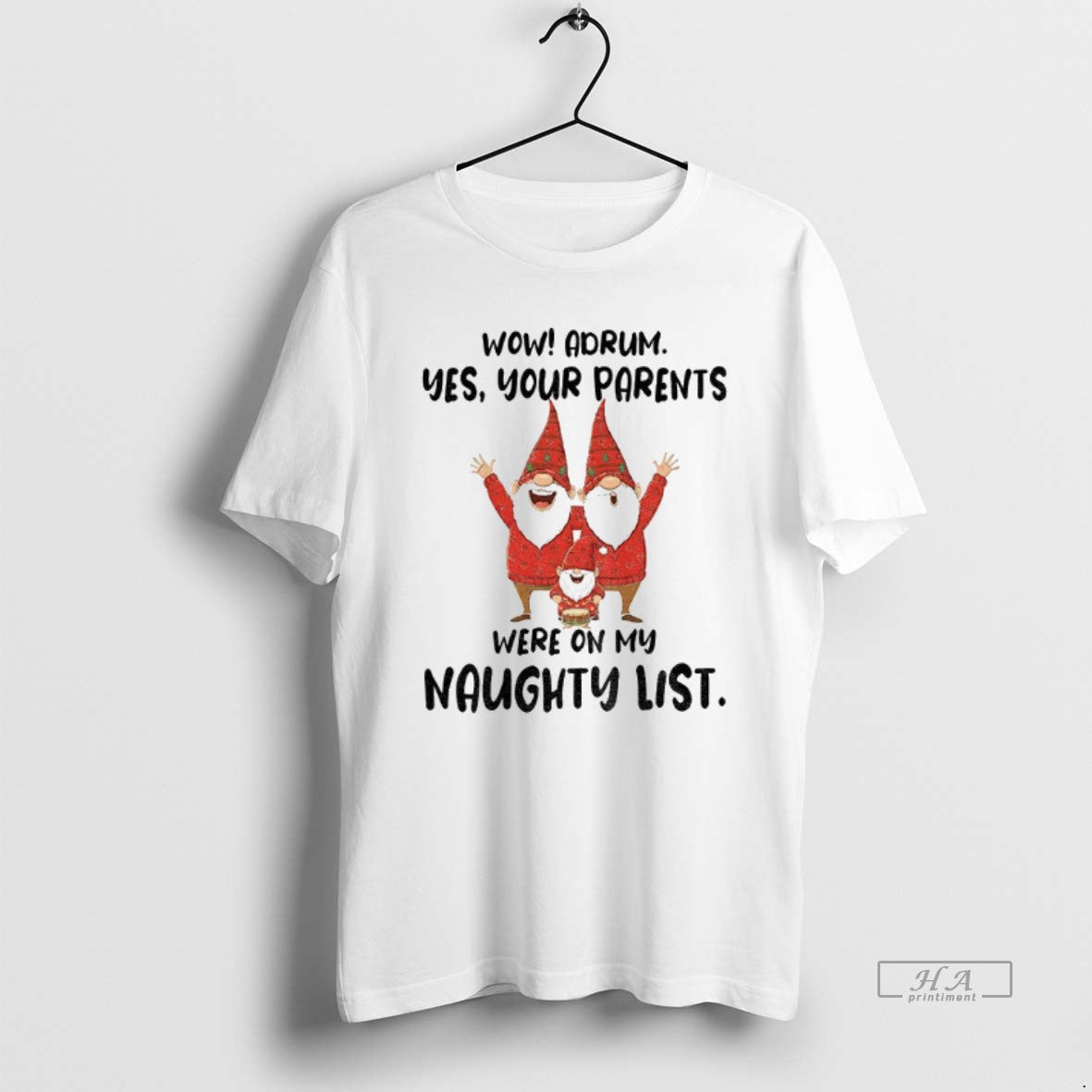 Official Gnome Wow Adrum Yes Your Parents Were On My Naughty List T-Shirts, Hoodie, Sweatshirt | HypeCrazeTee.com
