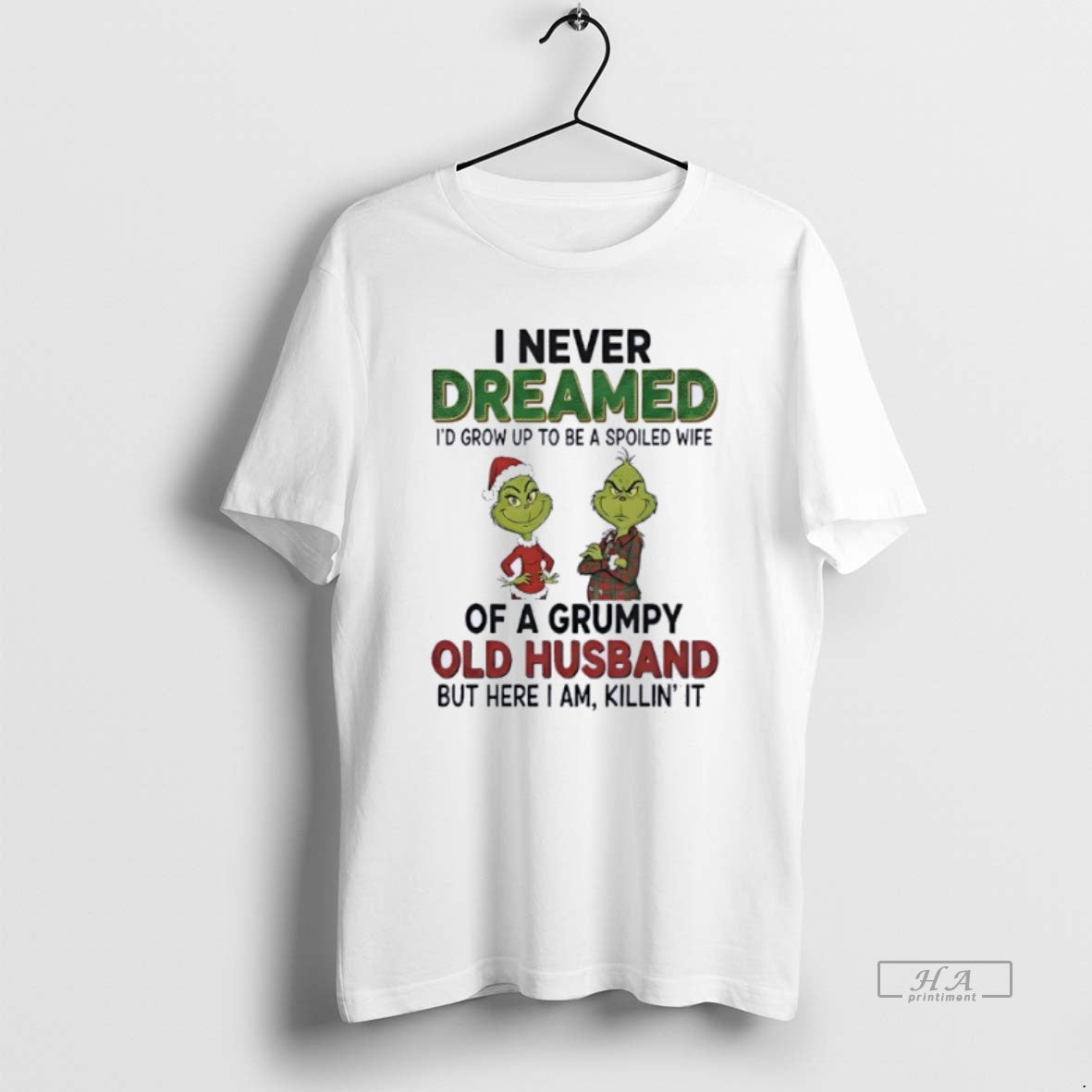 Official Grinch I Never Dreamed Of A Grumpy Old Husband Christmas T-Shirts, Hoodie, Sweatshirt | HypeCrazeTee.com