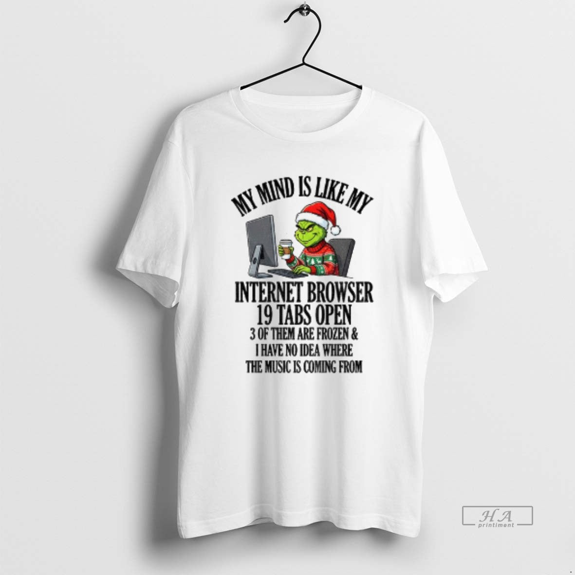 Official Grinch Santa My Mind Is Like My Internet Browser 10 Tabs Open 3 Of T-Shirts, Hoodie, Sweatshirt | HypeCrazeTee.com
