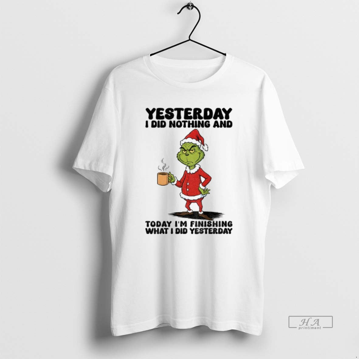 Official Grinch Santa Yesterday I Did Nothing And Today Im Finishing What I Did Yesterday T-Shirts, Hoodie, Sweatshirt