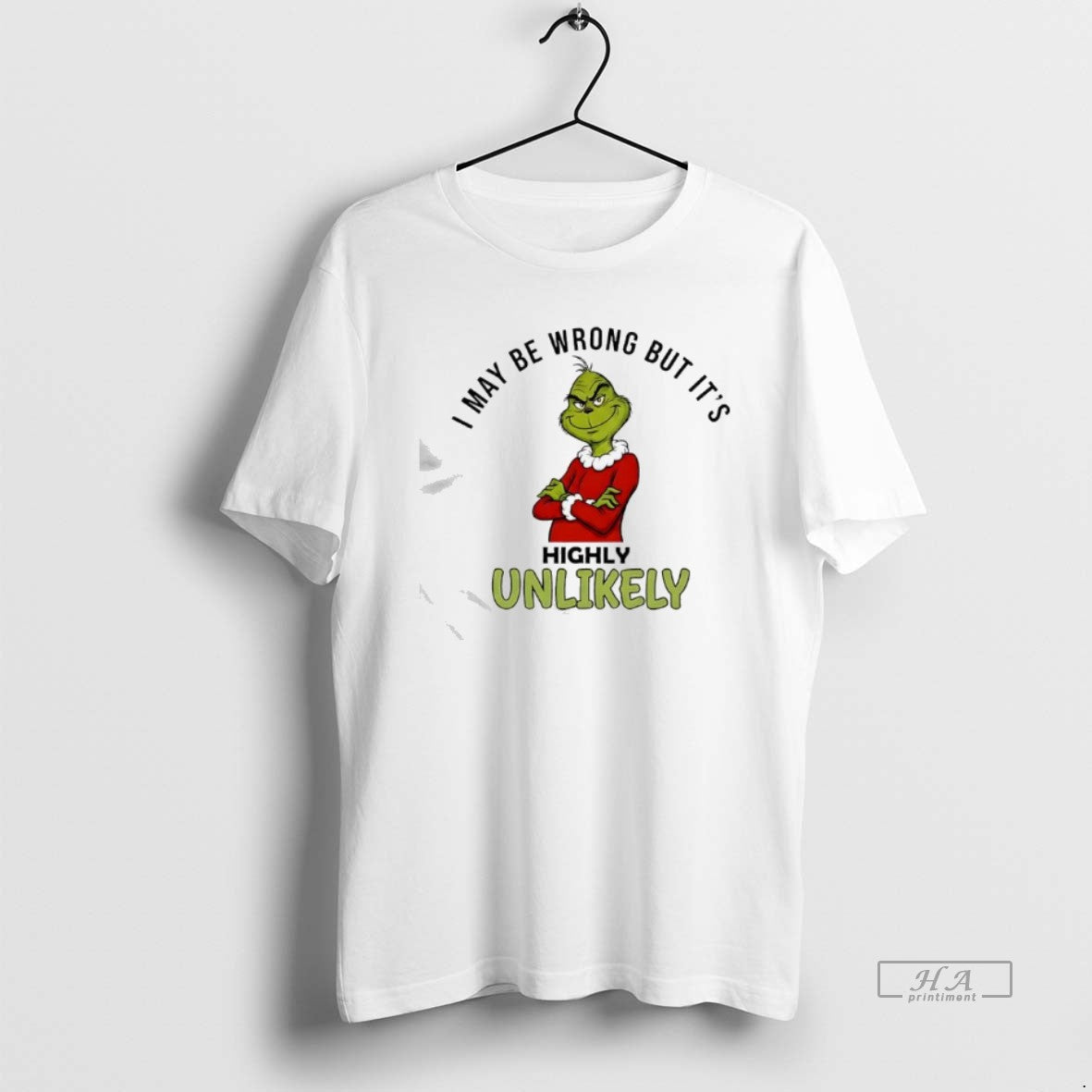 Official Grinch May Be Wrong But Its Highly Unlikely T-Shirts, Hoodie, Sweatshirt | HypeCrazeTee.com