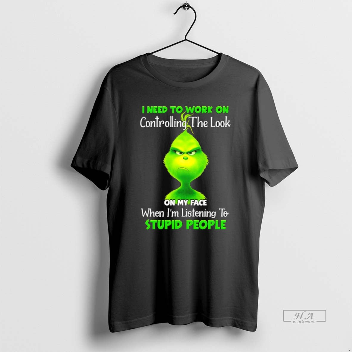 Official Grinch Need To Work On Controlling The Look On My Face When Im Listening T-Shirts, Hoodie, Sweatshirt