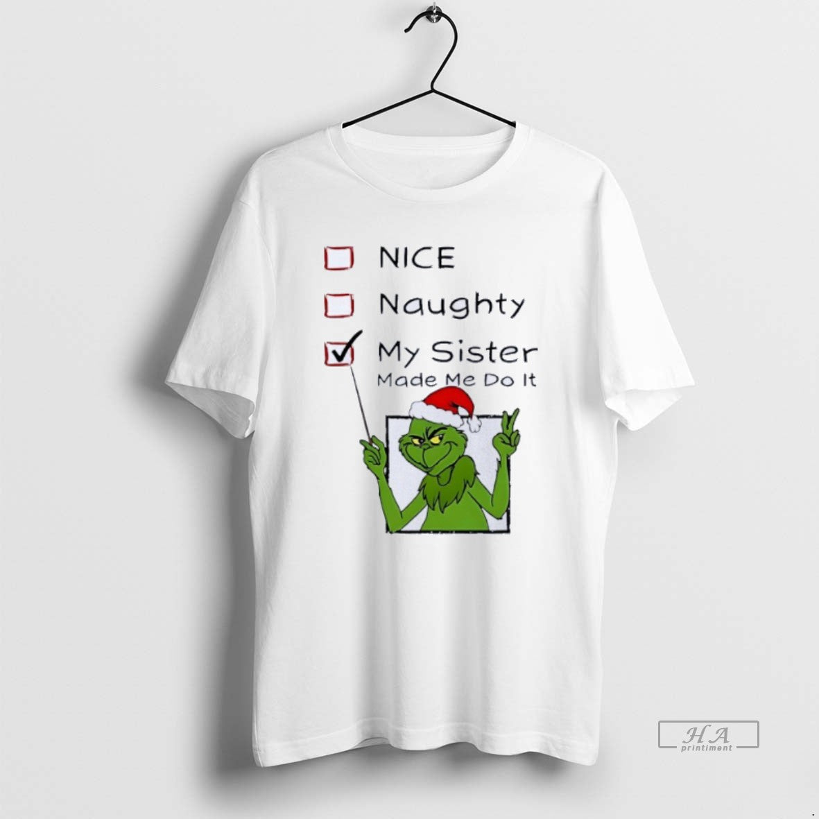 Official Grinch Nice Naughty My Sister Made Me Do It Christmas T-Shirts, Hoodie, Sweatshirt | HypeCrazeTee.com