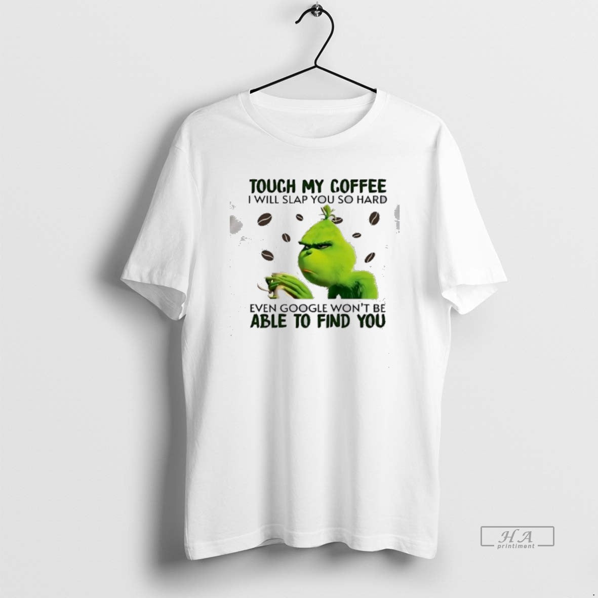 Official Grinch Touch My Coffee I Will Slap You So Hard Even Google Wont Be T-Shirts, Hoodie, Sweatshirt | HypeCrazeTee.com