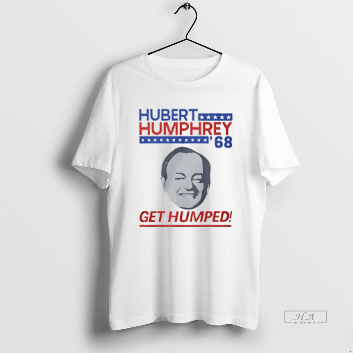 Official Hubert Humphrey Get Humped 68 T-Shirts, Hoodie, Sweatshirt | HypeCrazeTee.com