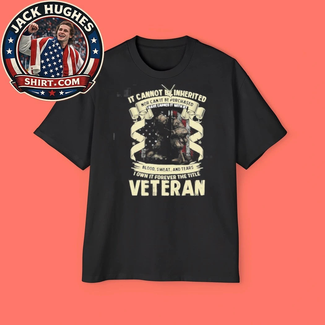Official I Earned The Title Veteran Blood Sweat And Tears Kneeling Soldier Shirt