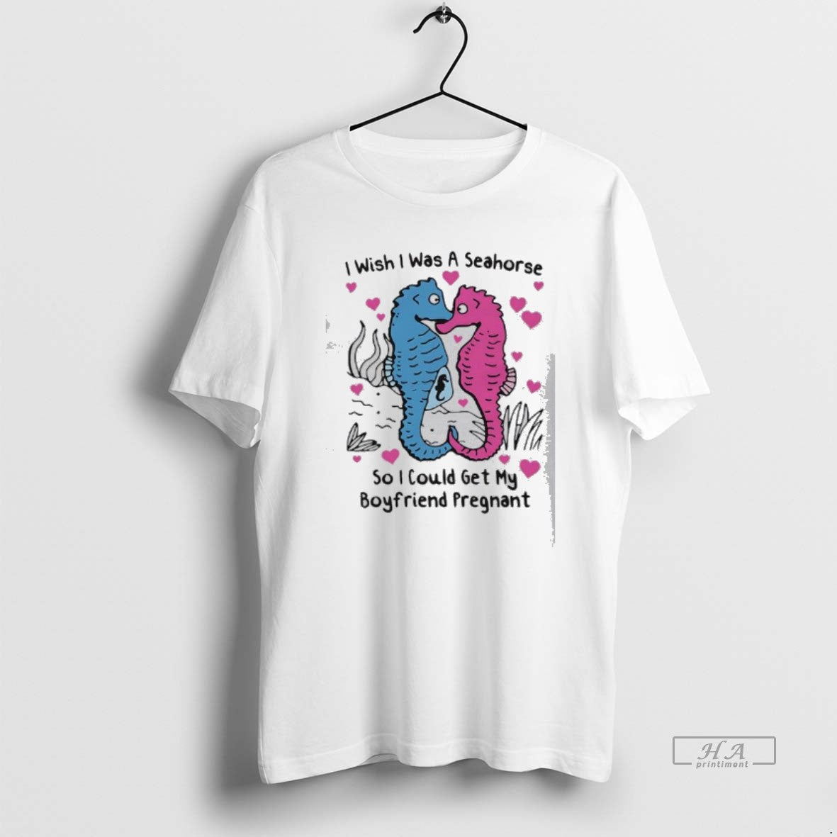 Official I Wish I Was A Seahorse So I Could Get My Boyfriend Pregnant Love T-Shirts, Hoodie, Sweatshirt | HypeCrazeTee.com