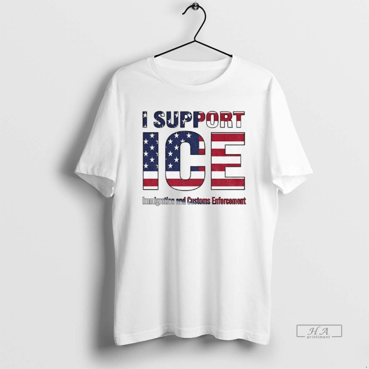 Official I Support Ice Immigration And Customs Enforcement T-Shirts, Hoodie, Sweatshirt | HypeCrazeTee.com