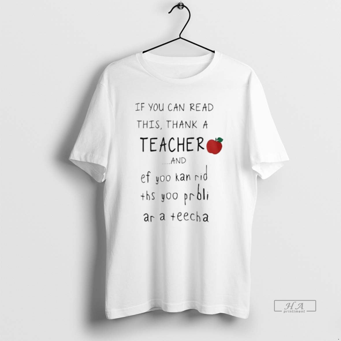 Official If You Can Read This Thank A Teacher And Ef Yoo Kan Rid Ths T-Shirts, Hoodie, Sweatshirt | HypeCrazeTee.com
