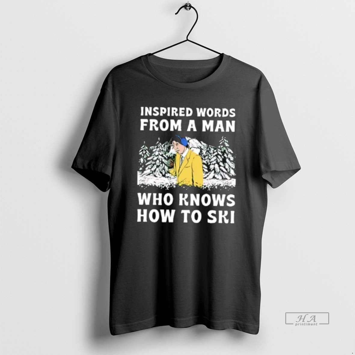 Official Inspired Words From A Man Who Knows How To Ski T-Shirts, Hoodie, Sweatshirt | HypeCrazeTee.com