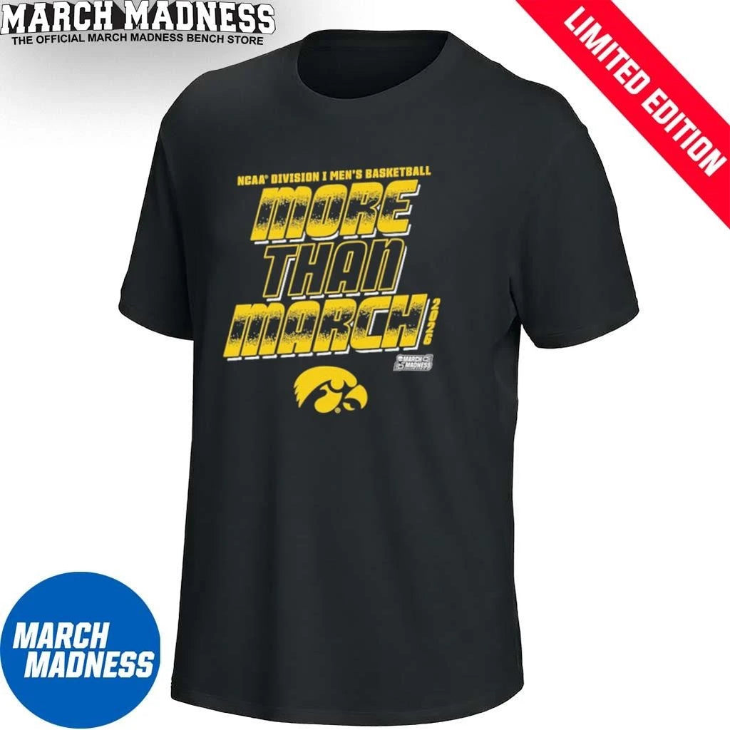 Official Iowa Men’s Basketball More Than March 2026 Shirt