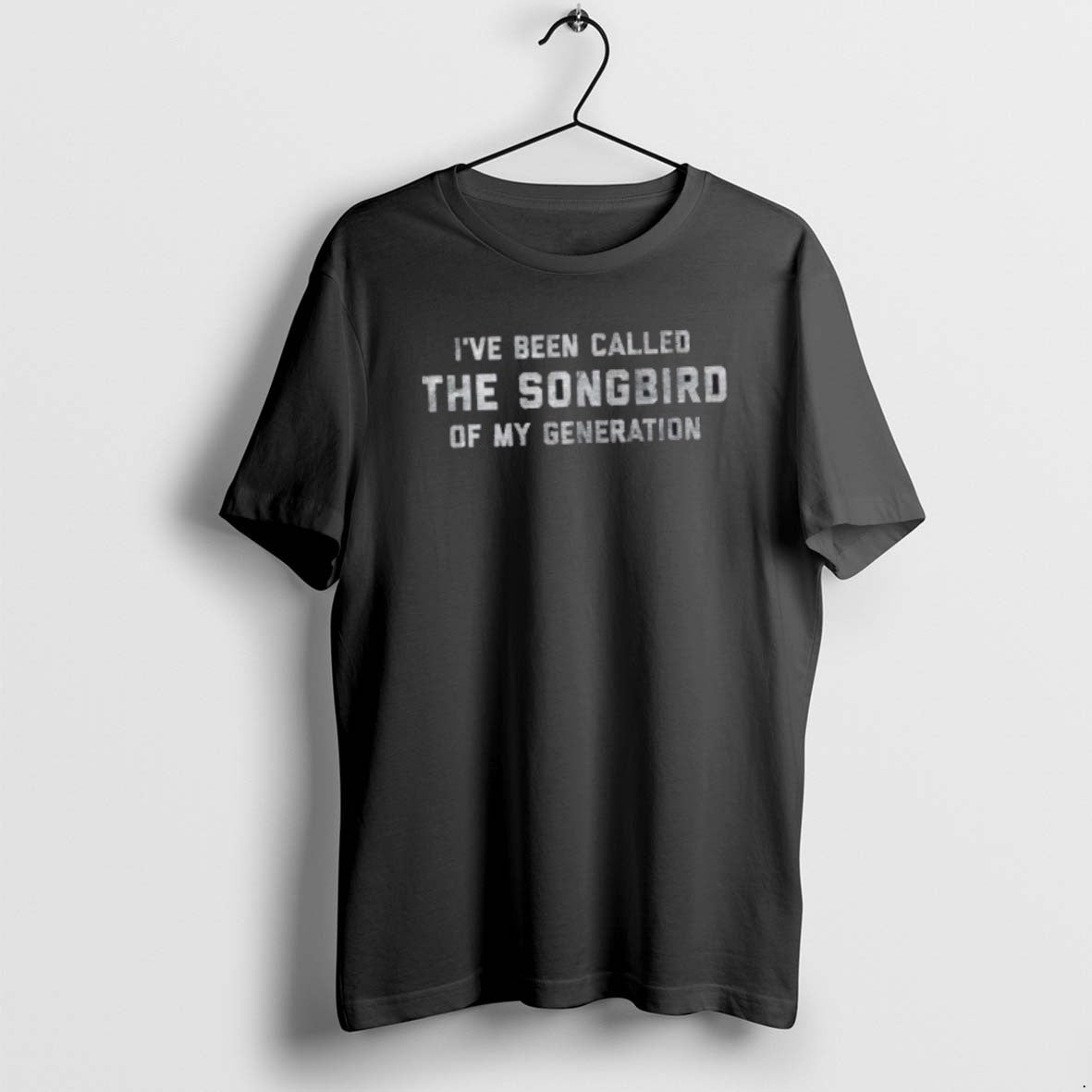 Official Ive Been Called The Songbird Of My Generation T-Shirts, Hoodie, Sweatshirt | HypeCrazeTee.com