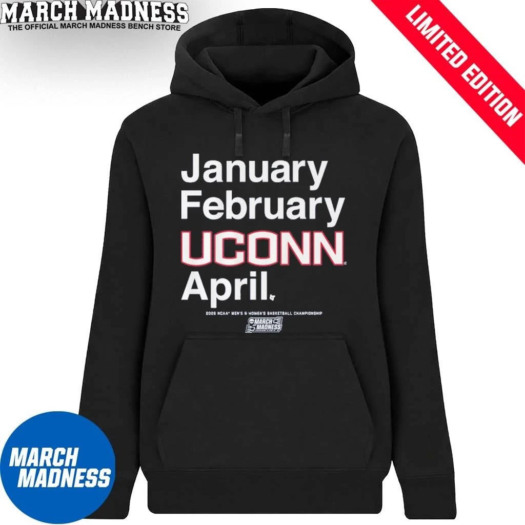 Official January February UConn Huskies April 2026 NCAA Men’s And Women’s March Madness Shirt
