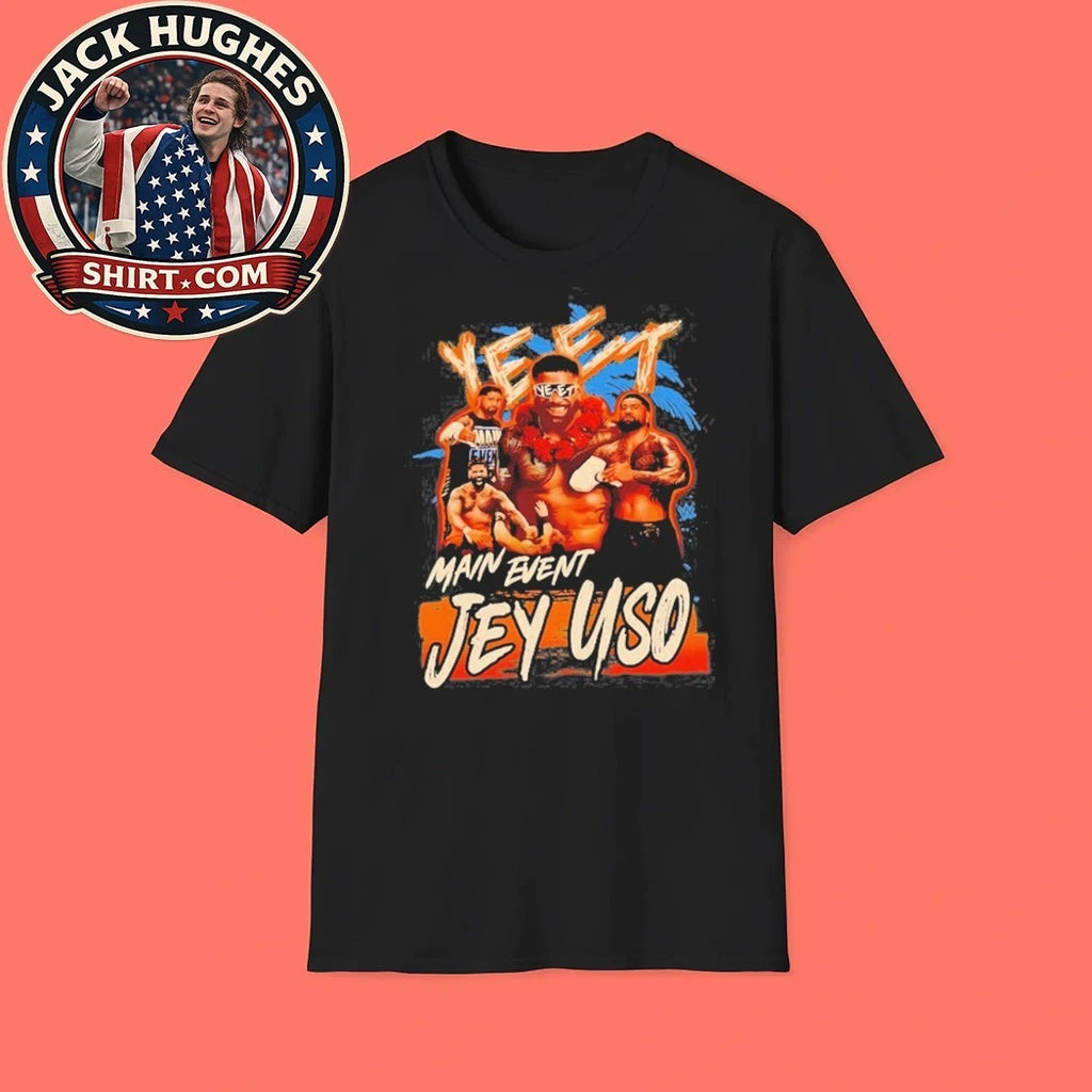 Official Jey Uso Yeet Main Event Shirt