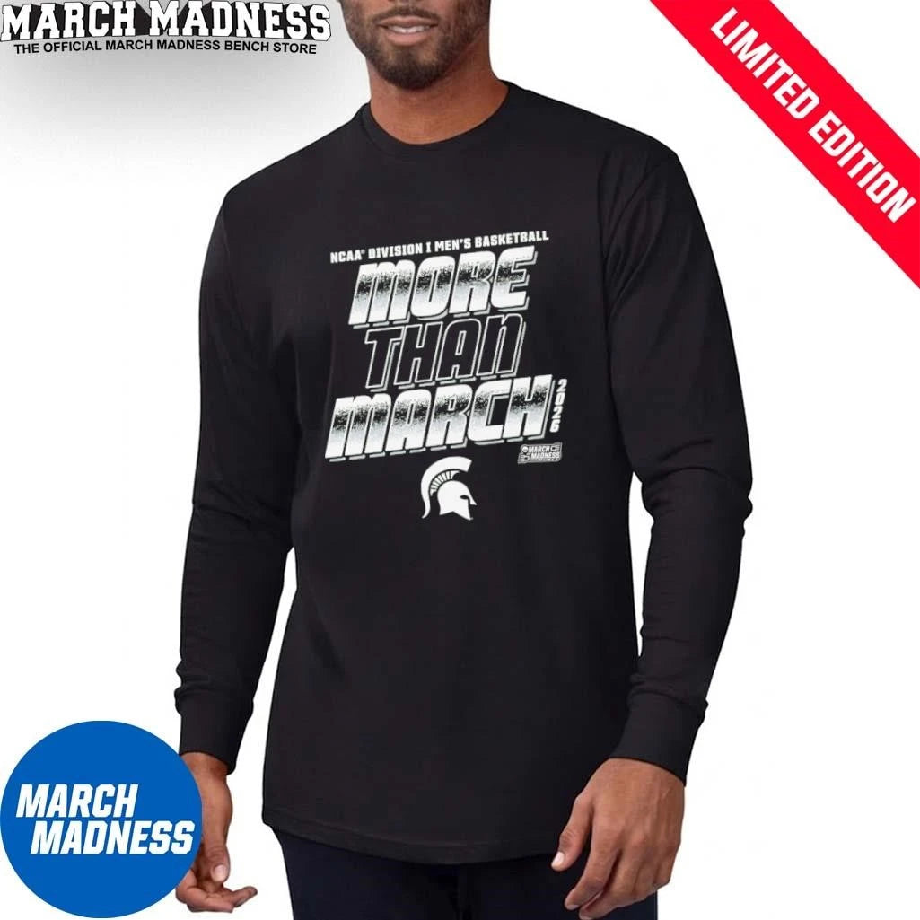 Official Michigan State Men’s Basketball More Than March 2026 Shirt